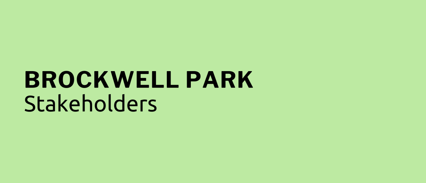 BROCKWELL PARK STAKEHOLDERS