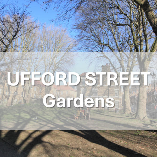 UFFORD STREET Gardens PWT